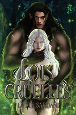 Lois cruelles - une monster romance spicy et envoûtante