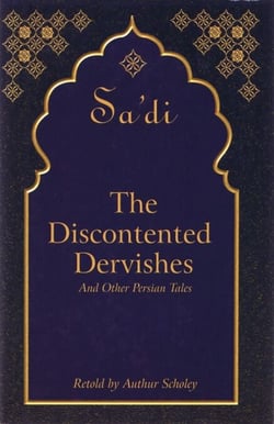The Discontented Dervishes - And Other Persian Tales