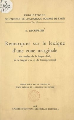 Remarques sur le lexique d'une zone marginale aux confins de la langue d'oïl, de la langue d'oc et du franco-provençal