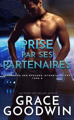 Prise par ses partenaires - Programme des Épouses Interstellaires, #5