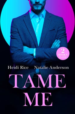 Tame Me - Revenge in Paradise / My One-Night Heir