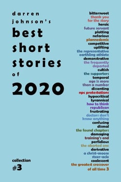 Darren Johnson's Best Short Stories of 2020 - Darren Johnson's Best Short Stories, #3