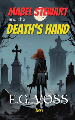 Mabel Stewart and the Death's Hand - Mabel Stewart, #1