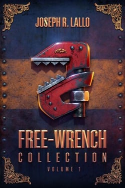 Free-Wrench Collection: Volume 1 - Free-Wrench, #7