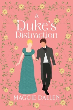 A Duke's Distraction - Dashing Lords, #2