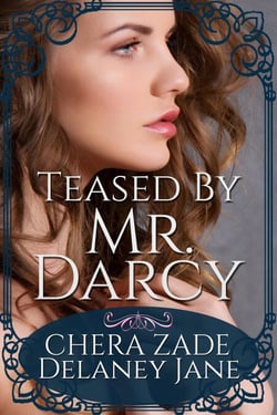Teased by Mr. Darcy - As Mr. Darcy Commands, #2