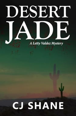 Desert Jade: A Letty Valdez Mystery