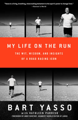 My Life on the Run - The Wit, Wisdom, and Insights of a Road Racing Icon
