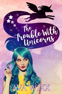 The Trouble with Unicorns - Team Unicorn Talia, #1