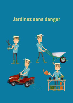 Jardinez sans danger - Conseils et astuces