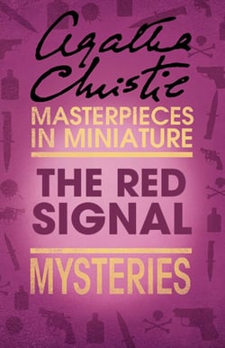 The Red Signal - An Agatha Christie Short Story