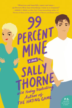 99 Percent Mine - A Novel