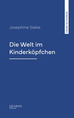 Die Welt im Kinderköpfchen