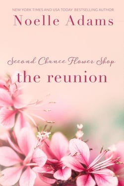 The Reunion - Second Chance Flower Shop, #3
