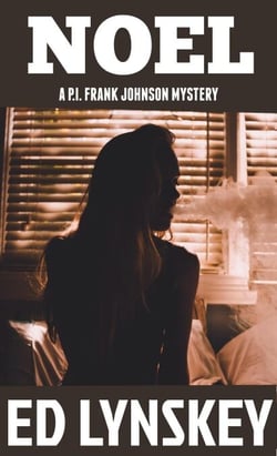 Noel - P.I. Frank Johnson Mystery Series, #15