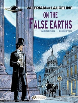 Valerian &amp; Laureline - Volume 7 - On the false Earth