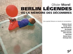 Berlin légendes ou la mémoire des décombres. Une capitale littéraire entre rêveries et conversations