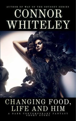 Changing Food, Life and Him: A Dark Contemporary Fantasy Short Story - Hell's Place Contemporary Fantasy Stories
