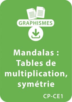 Mandalas d'apprentissage CP/CE1 - Tables de multiplication / Symétrie - Un lot de 12 fiches à télécharger