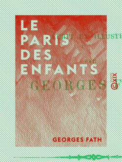 Le Paris des enfants - Petit voyage à travers la grande ville