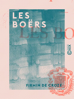Les Boërs - Un peuple héroïque