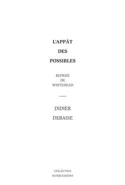 L'appât des possibles - Reprise de Whitehead