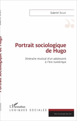 Portrait sociologique de Hugo - Itinéraire musical d'un adolescent à l'ère numérique