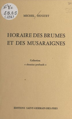 Horaire des brumes et des musaraignes