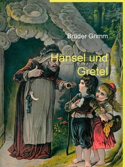 Hänsel und Gretel