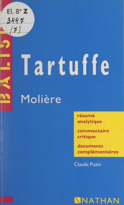 Tartuffe - Molière. Résumé analytique, commentaire critique, documents complémentaires