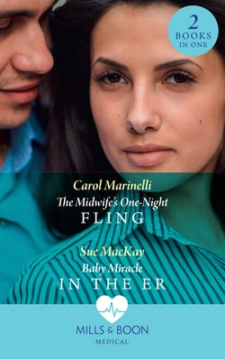The Midwife's One-Night Fling / Baby Miracle In The Er - The Midwife's One-Night Fling / Baby Miracle in the ER