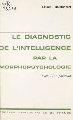 Le diagnostic de l'intelligence par la morpho-psychologie - Avec 200 portraits