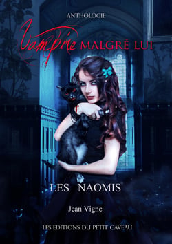Les Naömis - Anthologie Vampire malgré lui