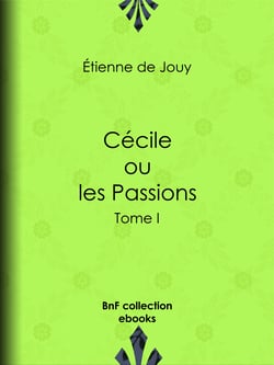 Cécile ou les Passions - Tome I
