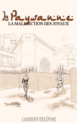 La Paysanne - La malédiction des joyaux, livre 1