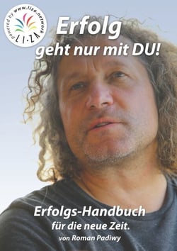 Erfolg geht nur mit DU - Erfolgs-Handbuch  für die neue Zeit.