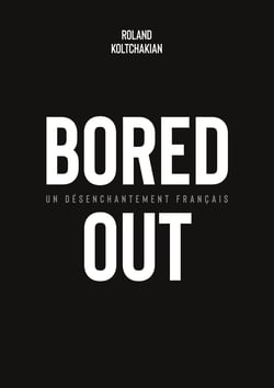 Bored Out - Un désenchantement français