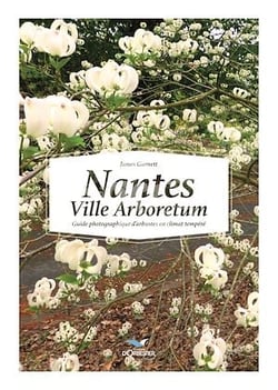 Nantes Ville Arboretum - Guide photographique d'arbustes en climat tempéré