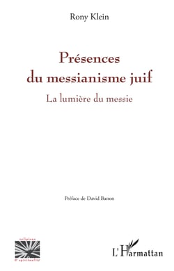 Présences du messianisme juif - La lumière du messie