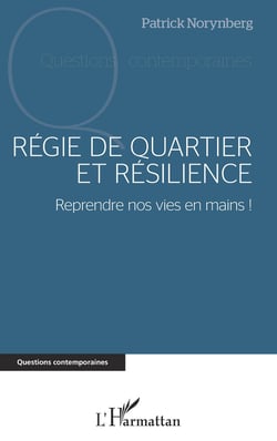 Régie de quartier et résilience - Reprendre nos vies en mains !