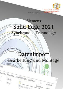 Solid Edge 2021 Datenimport - Bearbeitung und Montage