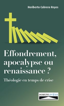 Effondrement, apocalypse ou renaissance ? - Théologie en temps de crise