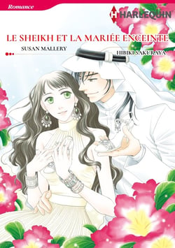 LE SHEIKH ET LA MARIÉE ENCEINTE