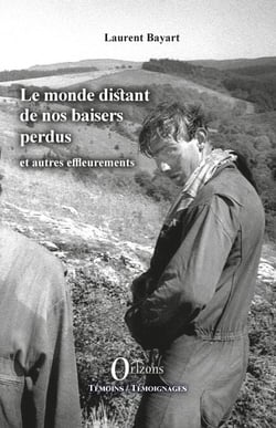 Le monde distant de nos baisers perdus - et autres effleurements