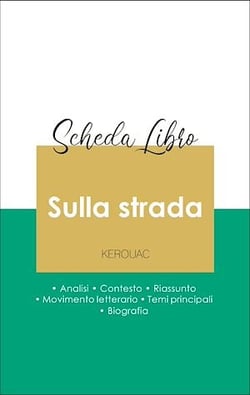 Scheda libro Sulla strada (analisi letteraria di riferimento e riassunto completo)