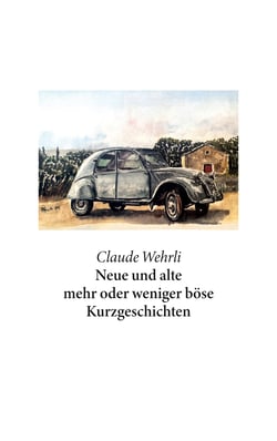 Neue und alte mehr oder weniger böse Kurzgeschichten