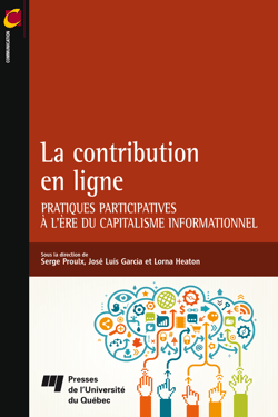 La contribution en ligne - Pratiques participatives à l'ère du capitalisme informationnel