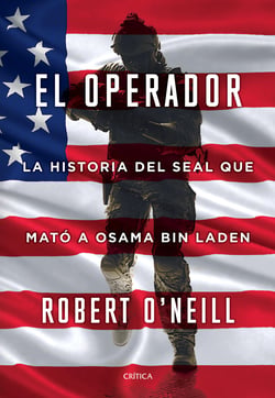 El operador - La historia del SEAL que mató a Osama bin Laden