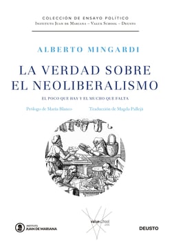 La verdad sobre el neoliberalismo - El poco que hay y el mucho que falta