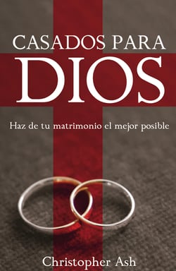 Casados para Dios - Haz de tu matrimonio el mejor posible